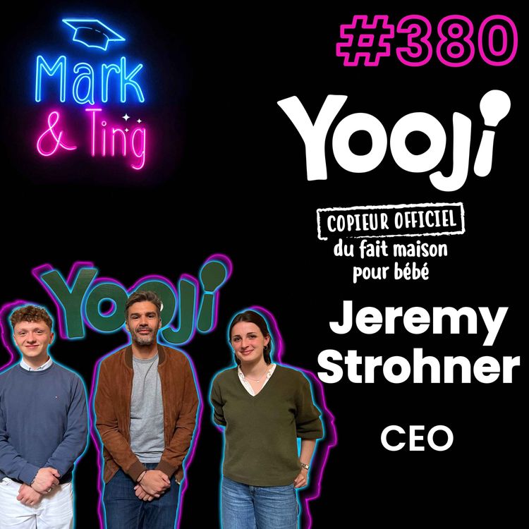 cover art for #380 - INTERVIEW - Jeremy Strohner - CEO chez Yooji