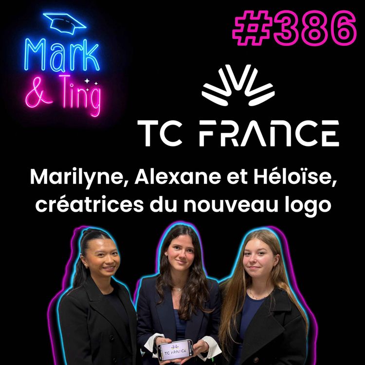 cover art for #386 - Interview des créatrices du nouveau logo de TC France