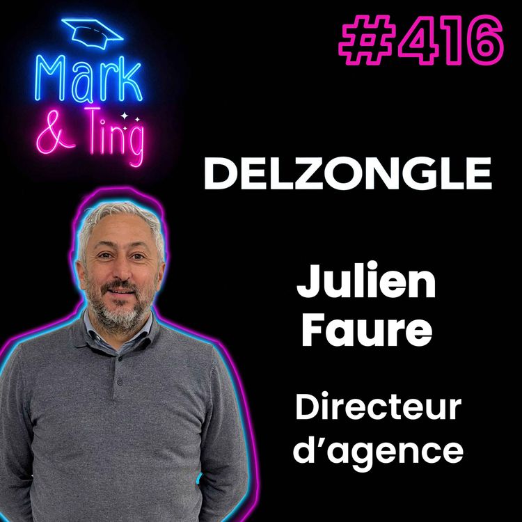 cover art for #416 - [INTERVIEW] - De Tech de Co à la direction d'agence Delzongle : les clés du management en distribution de peinture, papier peint et revêtement de sol  (avec Julien Faure)