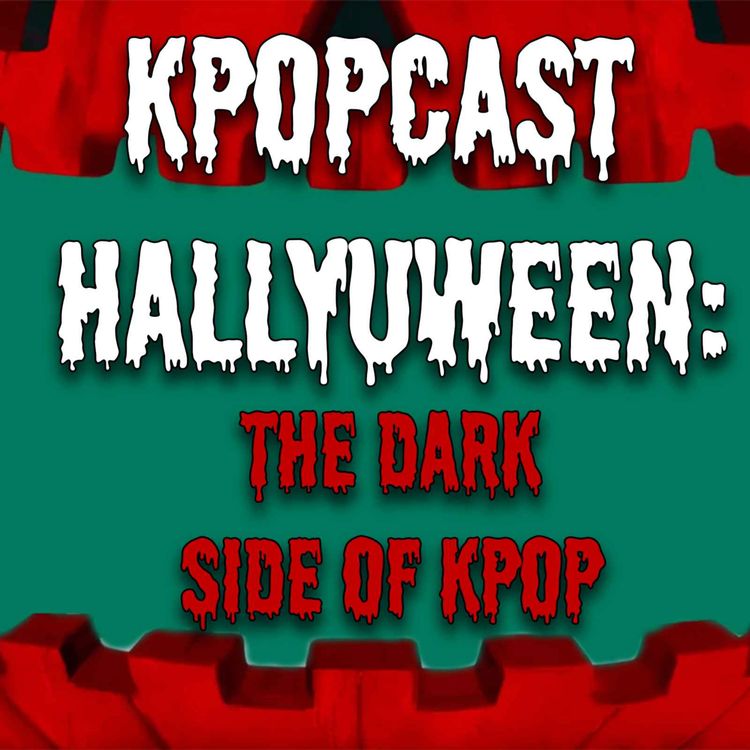 cover art for KPOPCAST HALLYUWEEN 2024 SPECIAL