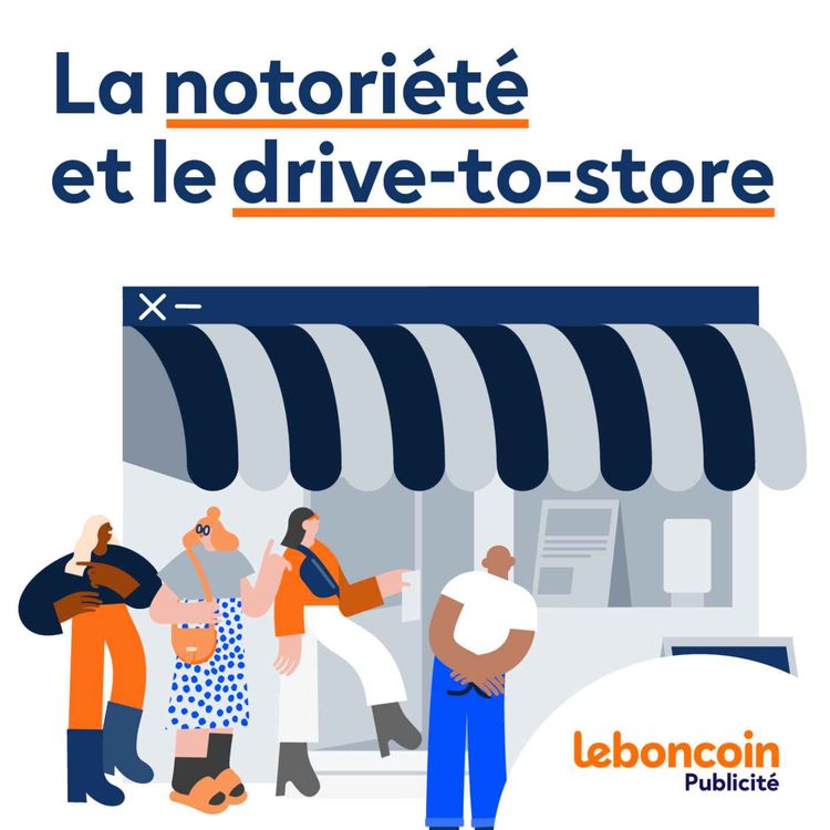 cover art for La bonne idée : la notoriété et le drive-to-store