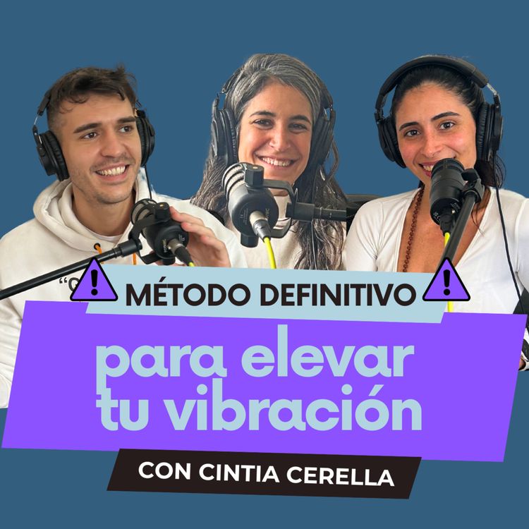 cover art for ¿Cómo elevar tu VIBRACIÓN?