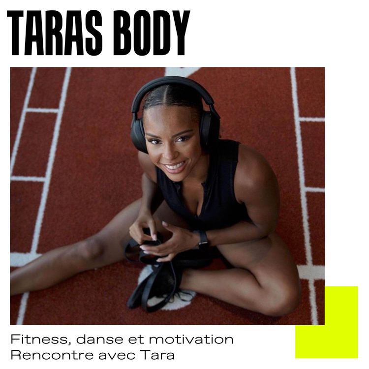 cover art for #Creators : rendre le sport plus fun avec Taras's Body 