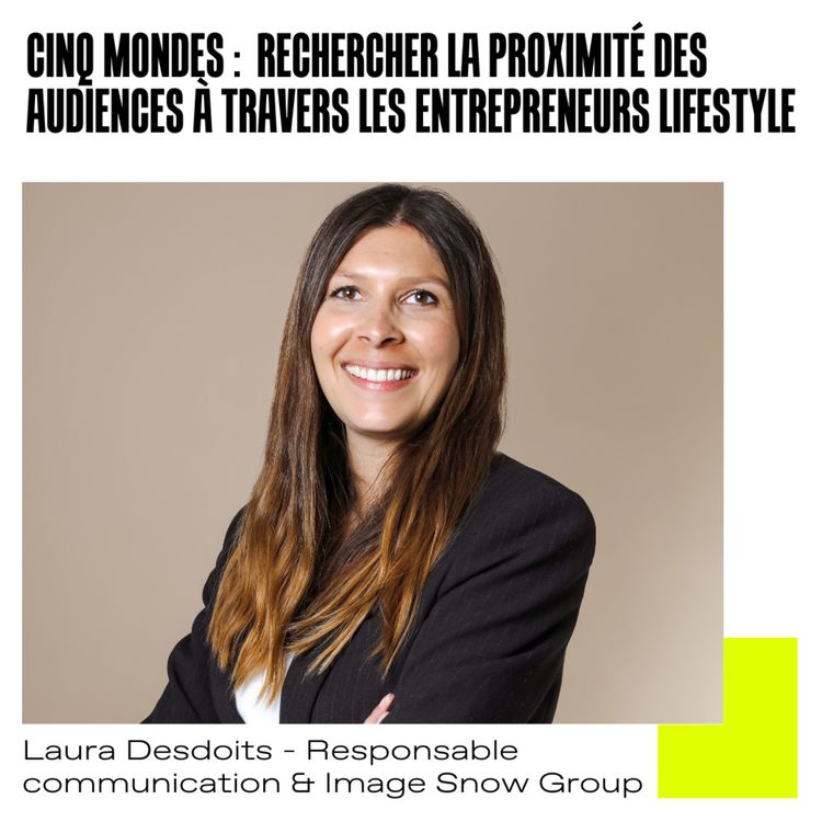 cover art for [Extrait] Les tendances cosmétiques selon Laura Desdoits de Cinq mondes 