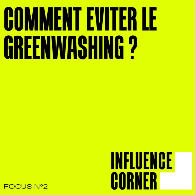 cover art for [FOCUS] Comment éviter le greenwashing ? 
