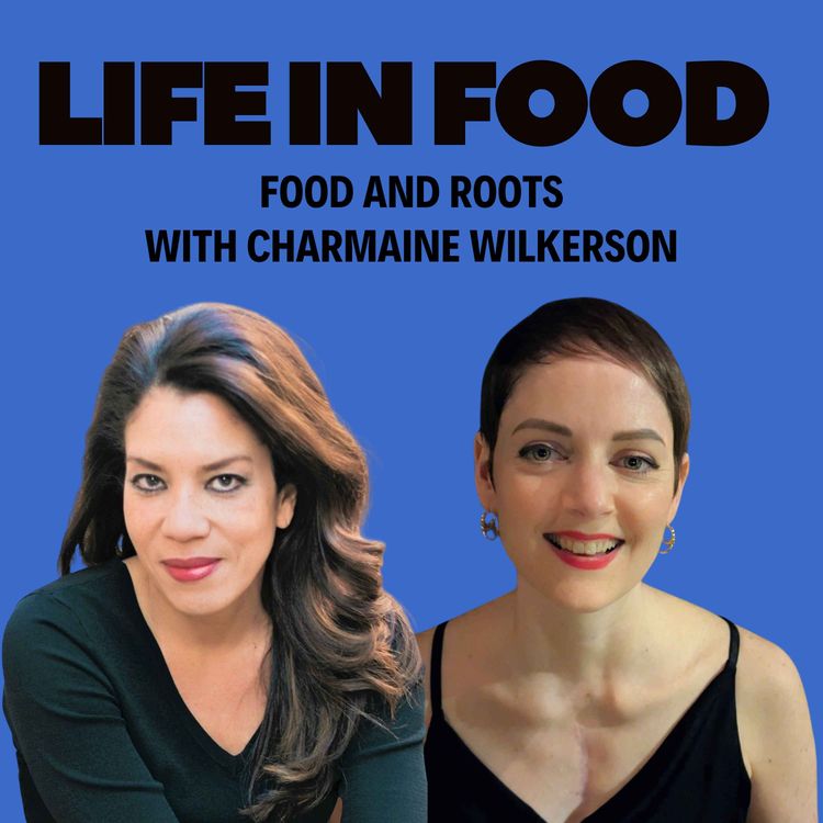 cover art for S2 E3: Food and Roots with Charmaine Wilkerson