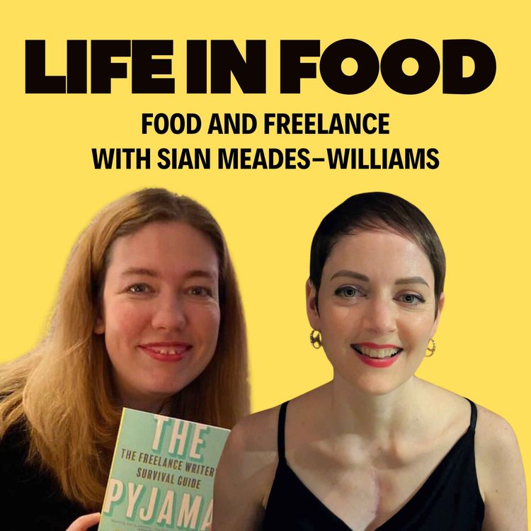 cover art for S1 E8 Food and Freelance with Sian Meades-Williams