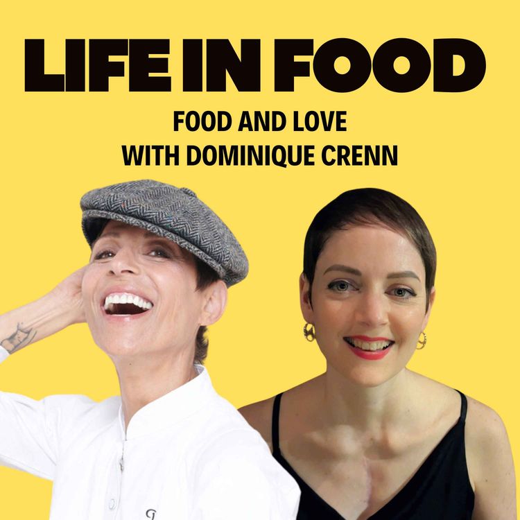 cover art for S1 E6 Food and Love with Dominique Crenn