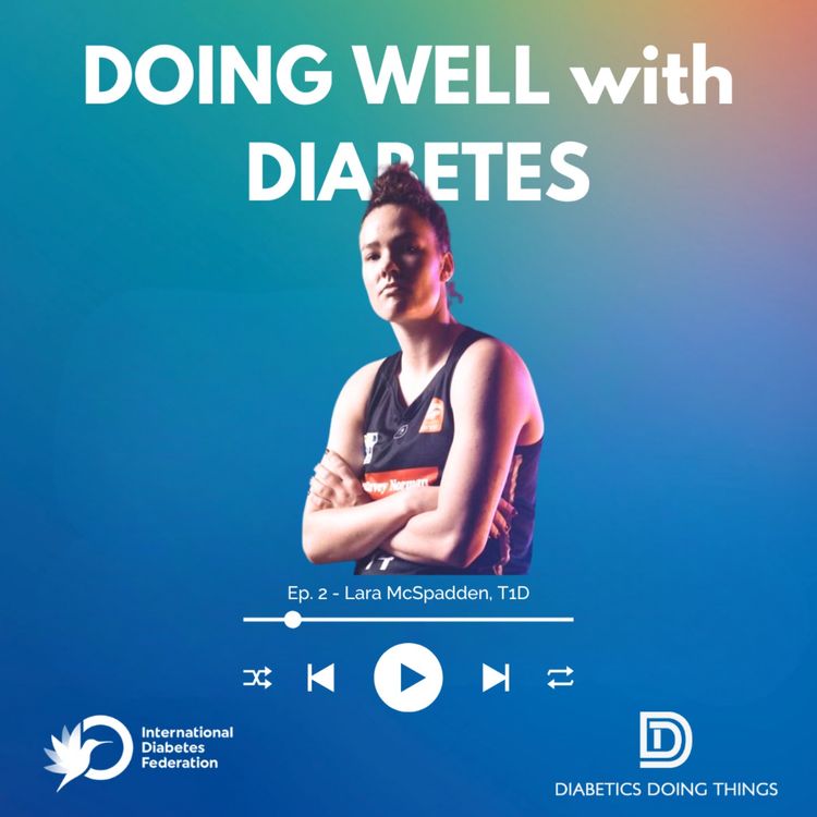 cover art for Doing Well with Diabetes: Balancing Professional Basketball and Diabetes Management