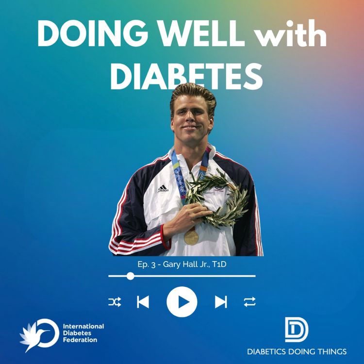 cover art for Doing Well with Diabetes: Gary Hall Jr.'s Journey with Diabetes