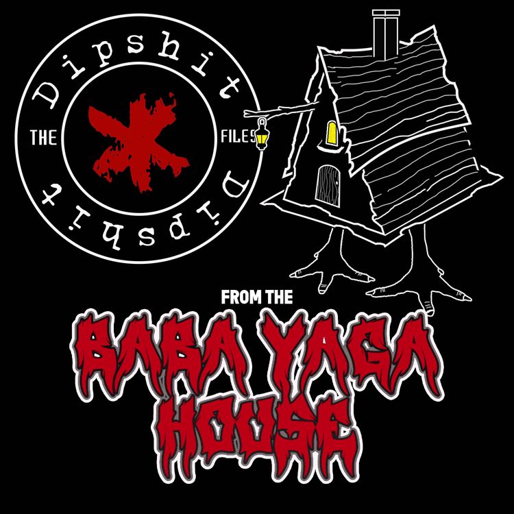 cover art for SKATCAST | THE DIPSH*T FILES | Episode 195.5 | Recast of Baba Yaga House Bonus - "The Watchers"