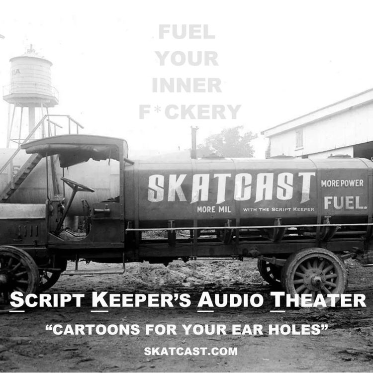 cover art for SKATCAST | The SKATCAST Show | Episode 246 | Three All NEW Skit-SKATs