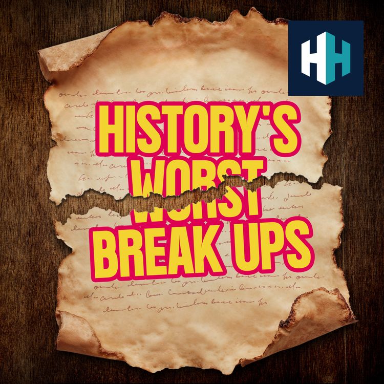 cover art for Who Makes a Doll of their Ex? | History's Worst Break Ups