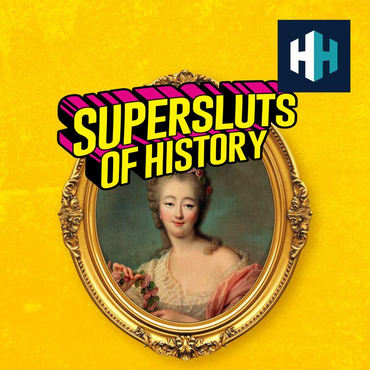 cover art for Supersluts of History: Royal Mistress Madam du Barry