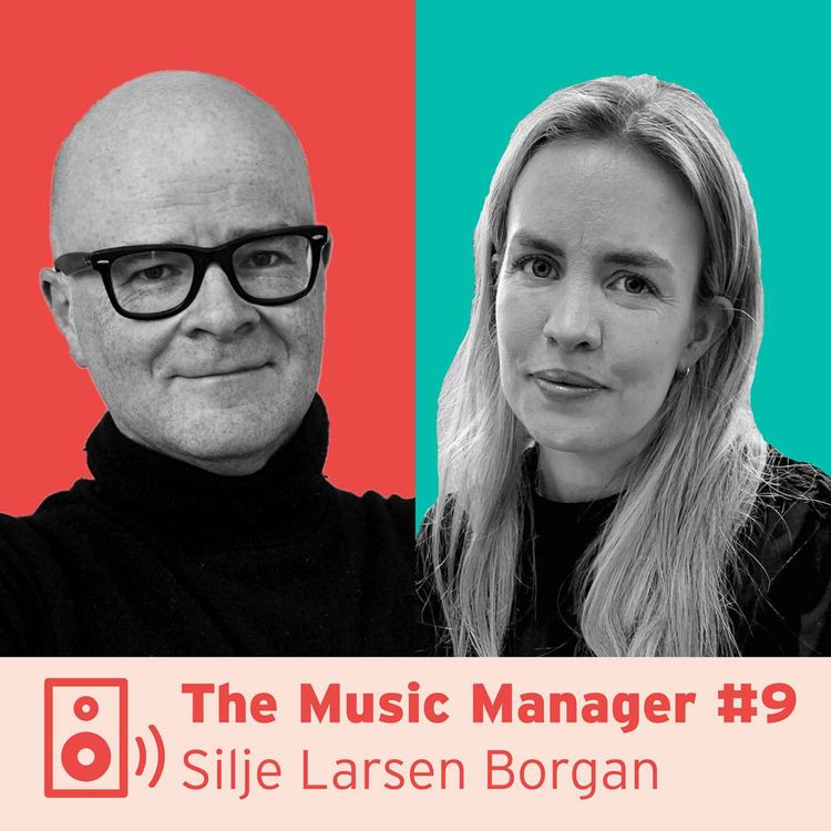 cover art for The Music Manager #9: Silje Larsen Borgan