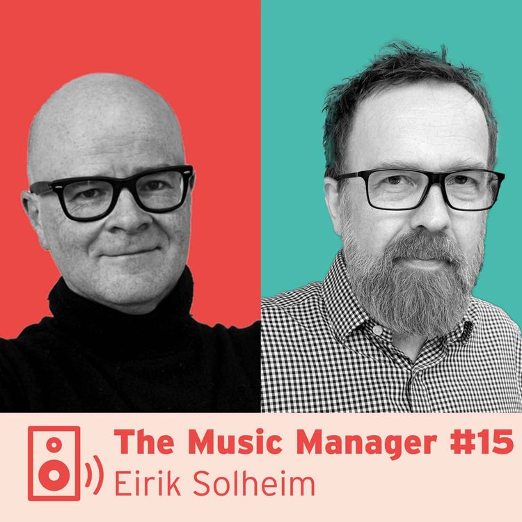 cover art for The Music Manager #15: Eirik Solheim