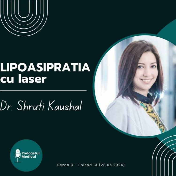 cover art for LIPOASPIRATIA cu Laser - Dr. Shruti Kaushal
