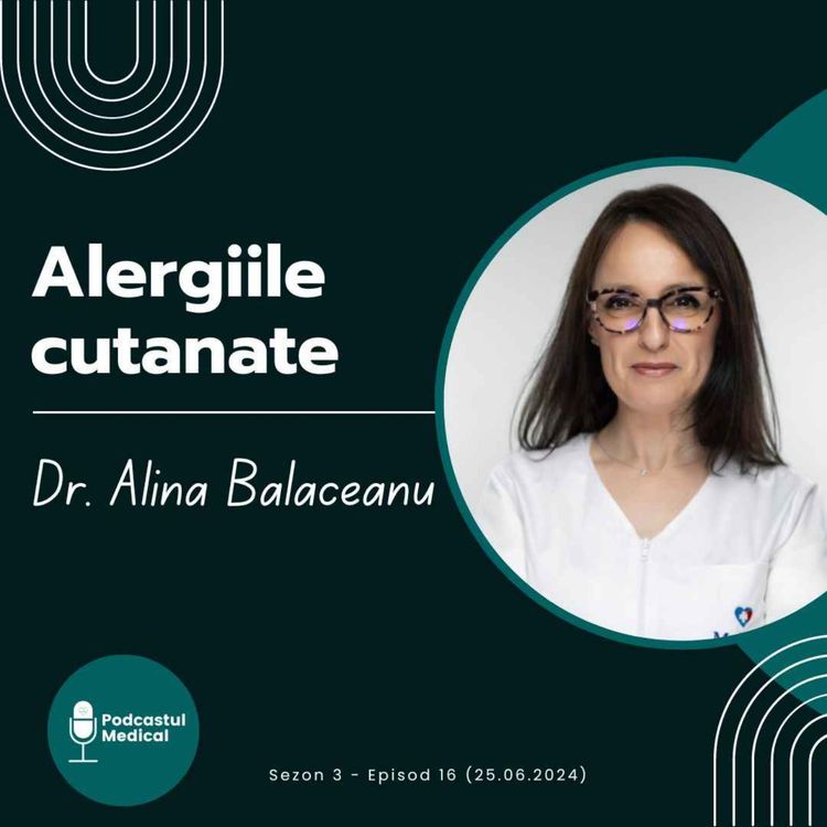 cover art for ALERGIILE CUTANATE | Dr. Alina Balaceanu (Medic specialist alergolog)