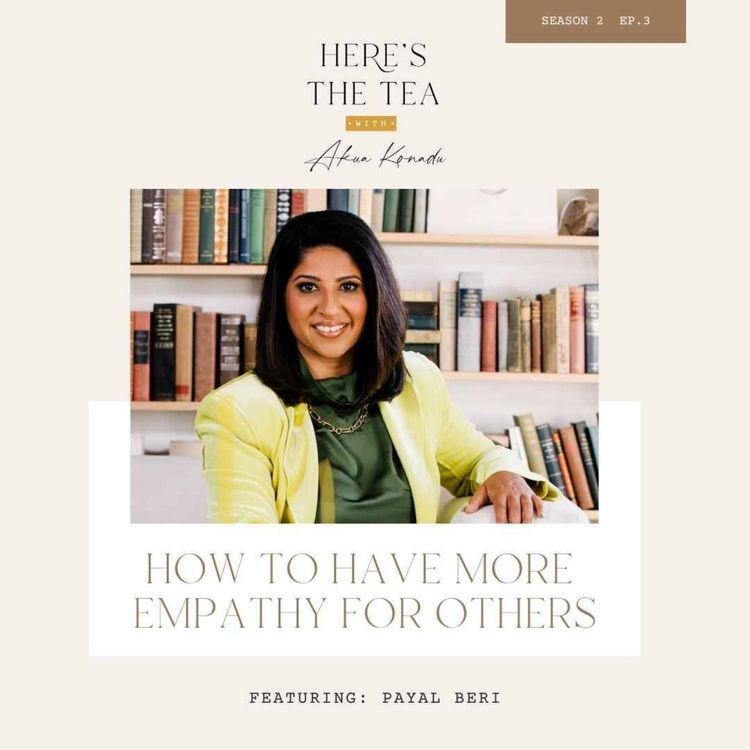 cover art for How to Have More Empathy for Others with Payal Beri