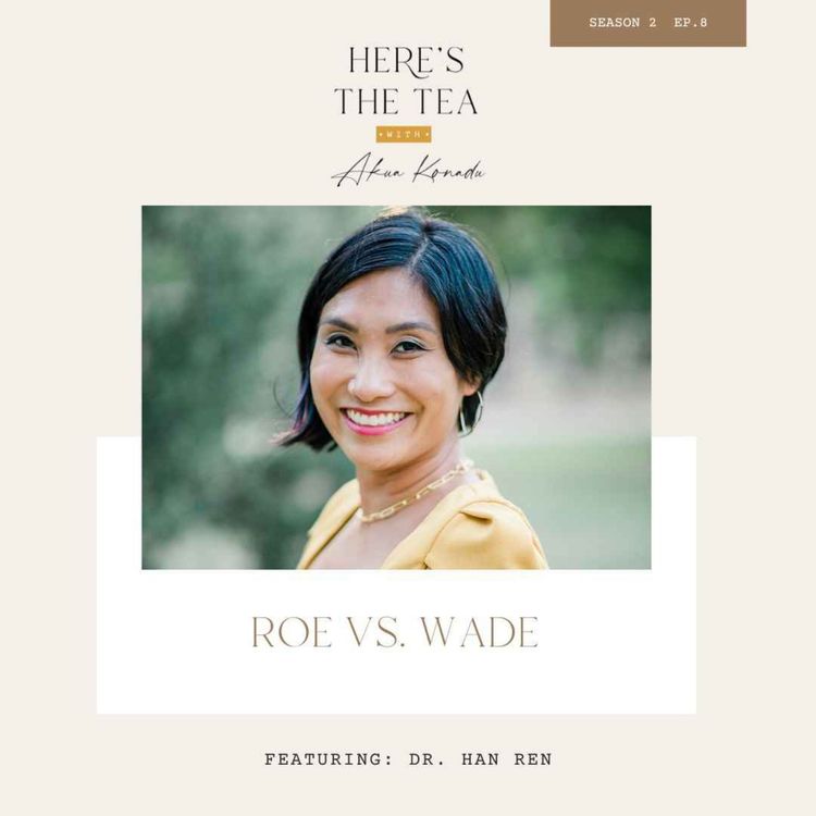 cover art for Roe vs. Wade with Dr. Han Ren