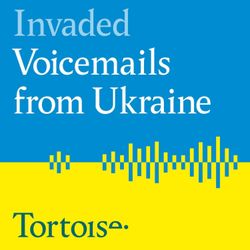 cover art for Invaded: Voicemails from Ukraine