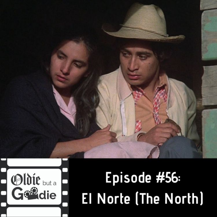 cover art for #56: El Norte (The North)