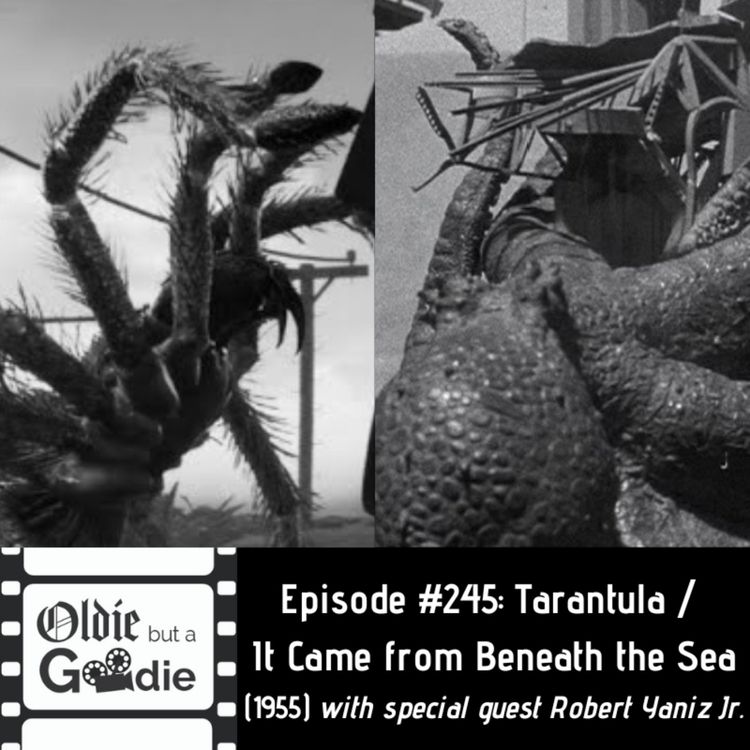 cover art for #244: Tarantula / It Came From Beneath the Sea (1955) (with Robert Yaniz Jr.)