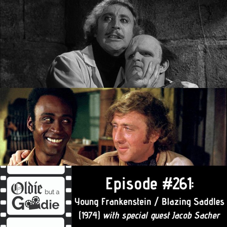 cover art for #261: Young Frankenstein / Blazing Saddles (1974) (with Jacob Sacher)