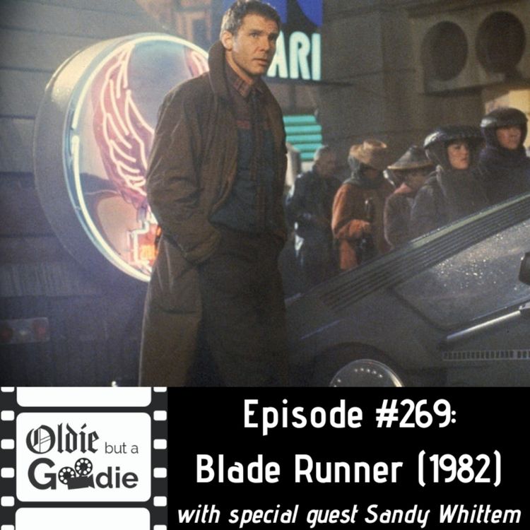 cover art for #269: Blade Runner (1982) (with Sandy Whittem)