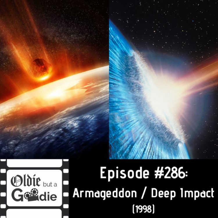 cover art for #286: Armageddon / Deep Impact (1998, Part 2)