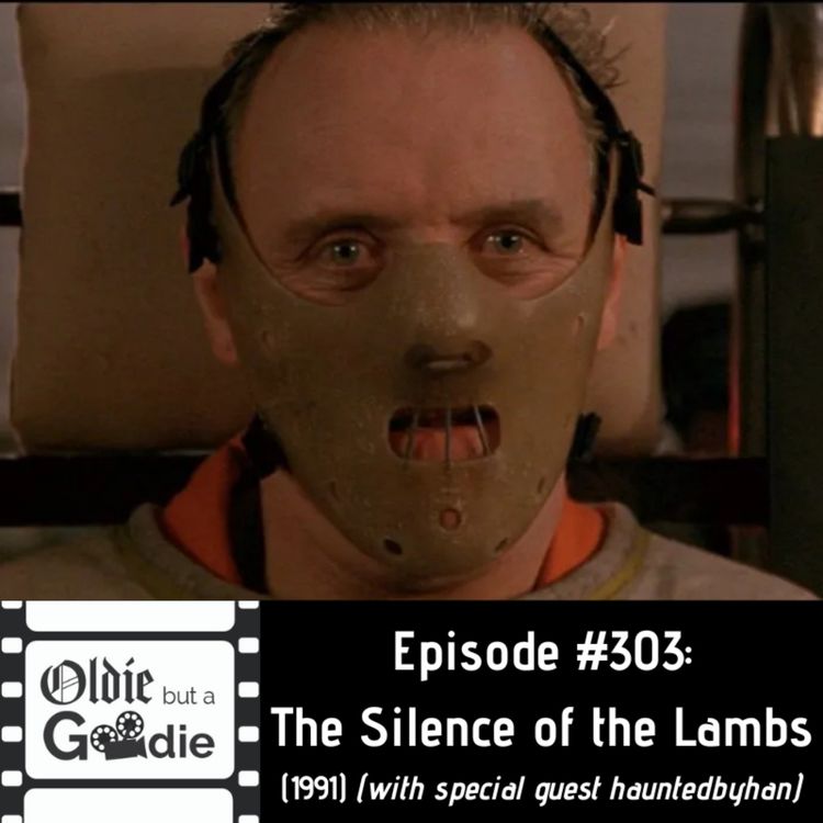 cover art for #303: The Silence of the Lambs (1991) (with hauntedbyhan)