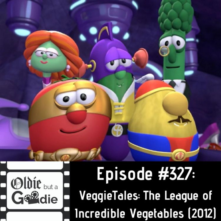 cover art for #327: VeggieTales: The League of Incredible Vegetables (2012)