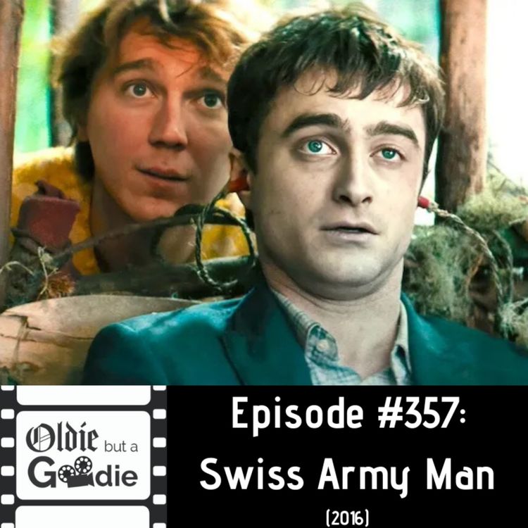 cover art for #357: Swiss Army Man (2016)