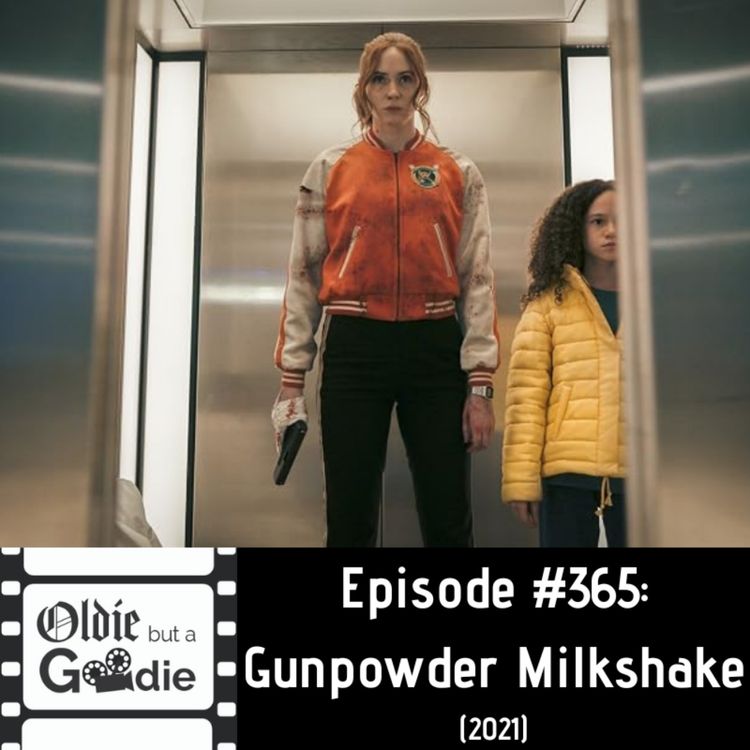 cover art for #365: Gunpowder Milkshake (2021)
