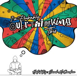 cover art for I'm Probably Overthinking This