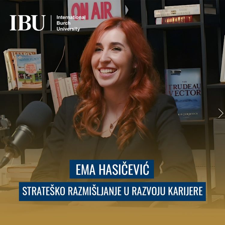 cover art for IBU Career Office Podcast I Razvoj karijere I Ema Hasičević