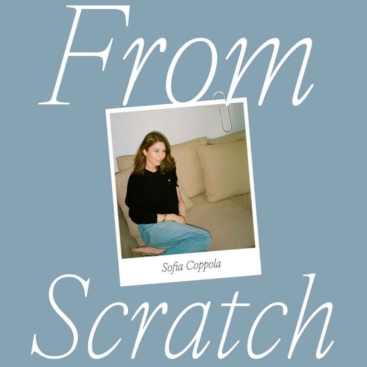 cover art for From Scratch: Sofia Coppola Part 1