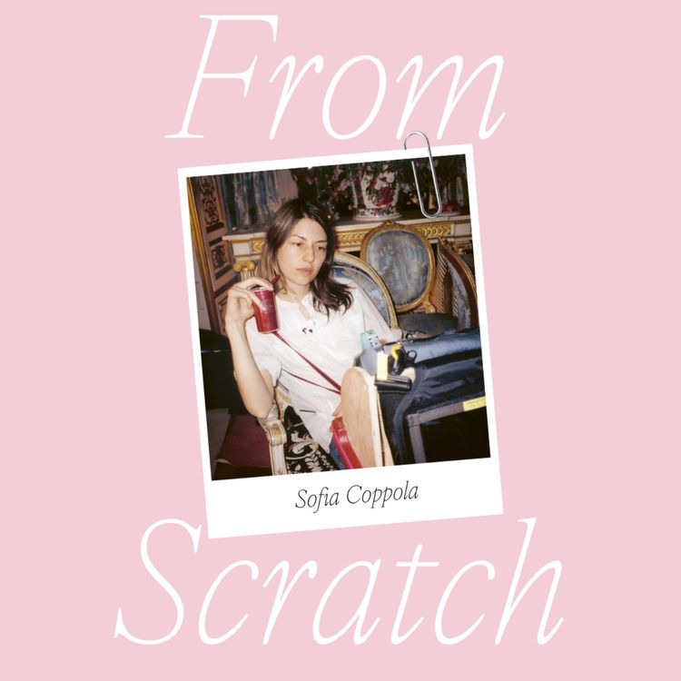 cover art for From Scratch: Sofia Coppola Part 2
