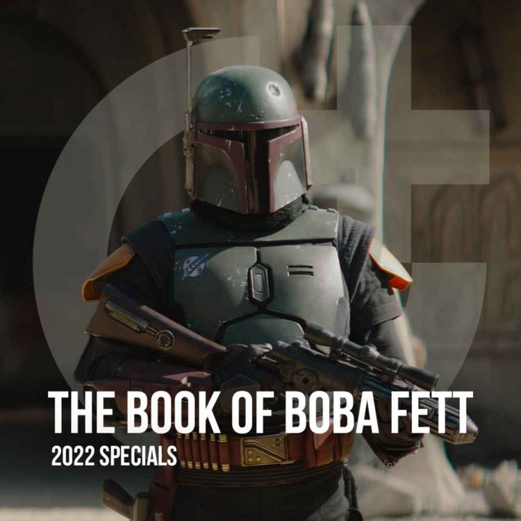 cover art for #55 - The Book of Boba Fett - The Great Value Version of The Mandalorian