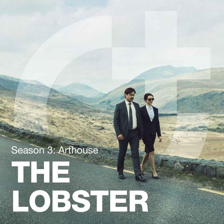 cover art for #62 - The Lobster - Society's Pressure on Marriage and Dating
