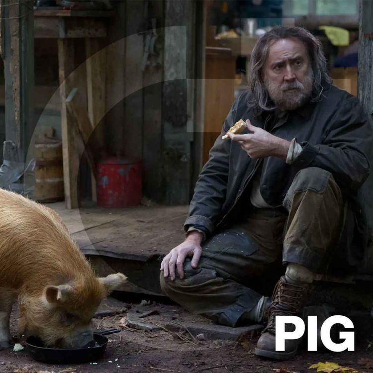 cover art for #63 - Pig - Nicolas Cage, Portland, and Overcoming Loss