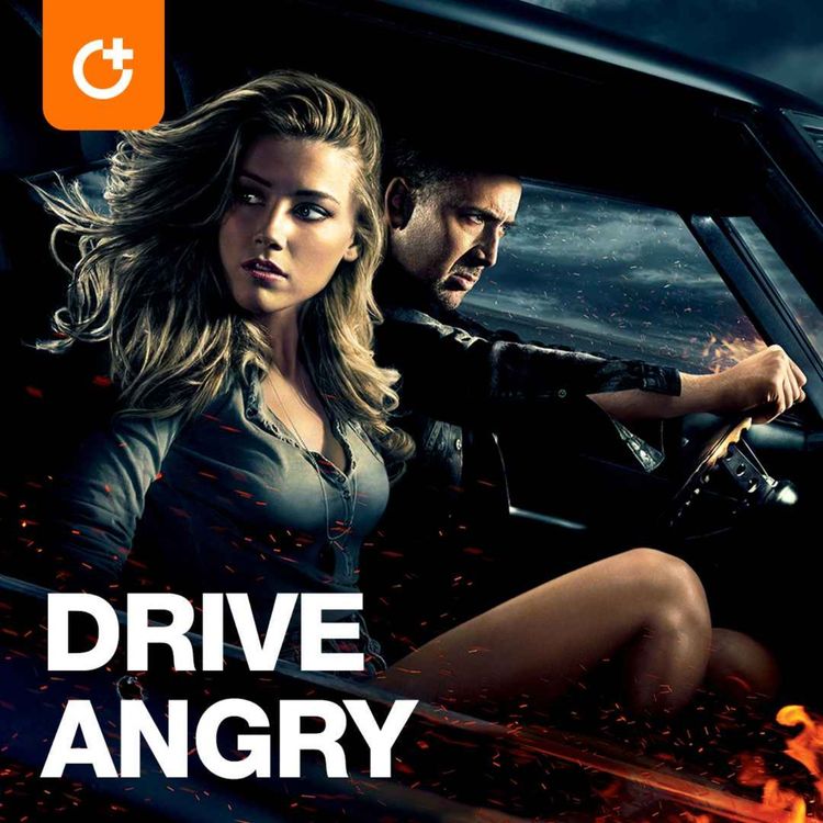 cover art for #70 - Drive Angry - Nicolas Cage and Amber Heard Shit the Bed