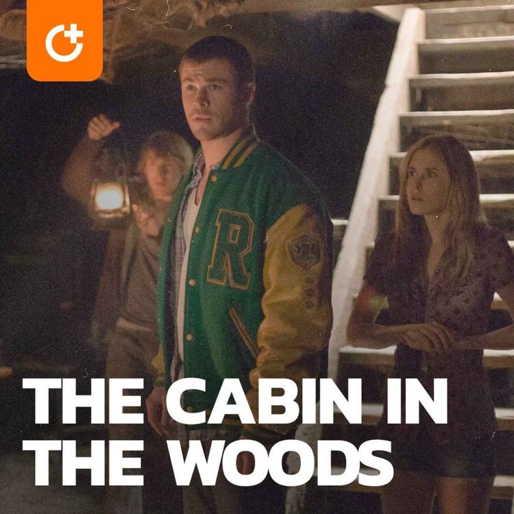 cover art for #98 - The Cabin in the Woods (2012) - Deconstructing Horror and Subverting The Entire Genre