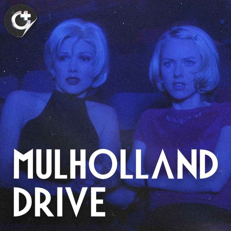 cover art for #106 - Mulholland Drive - A Deep Dive into David Lynch's Freudian Fever Dream