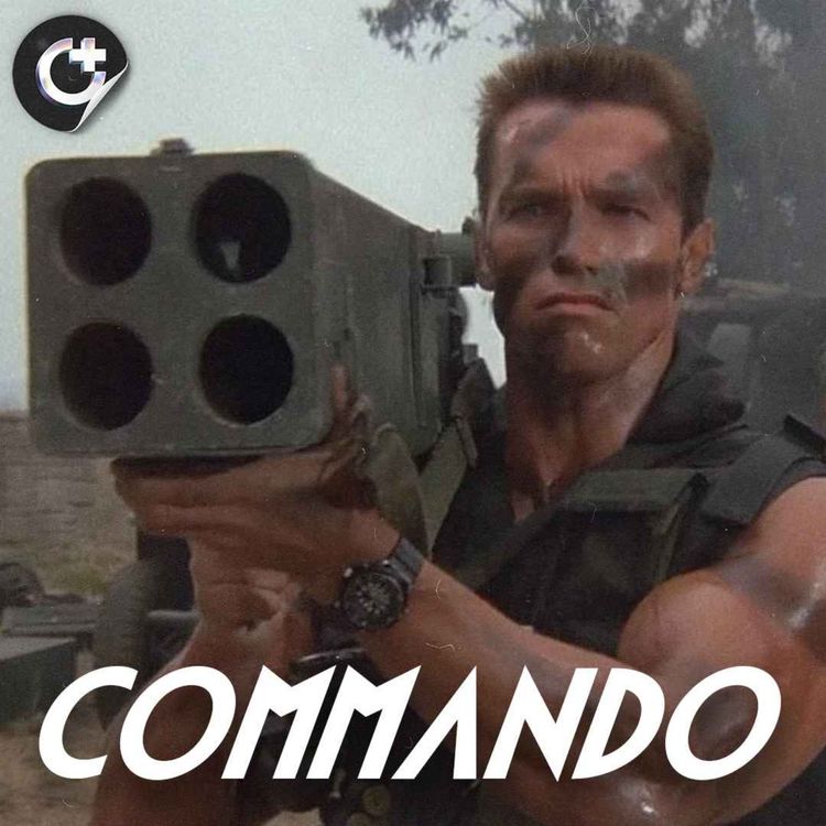 cover art for #160 - Commando - The Ultimate '80s Action Flick