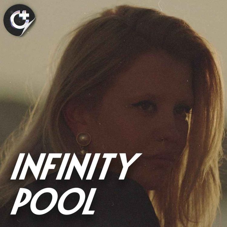 cover art for #163 - Infinity Pool - Hedonism, Cloning, and the Price of Privilege