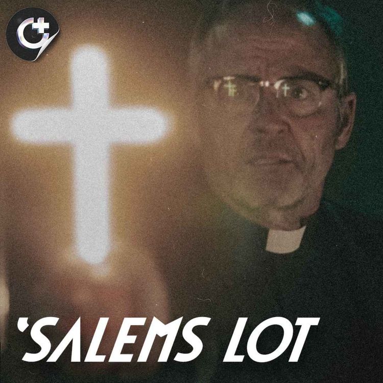 cover art for #164 - 'Salem's Lot (2024) - Missing the Mark in Modern Horror Adaptations