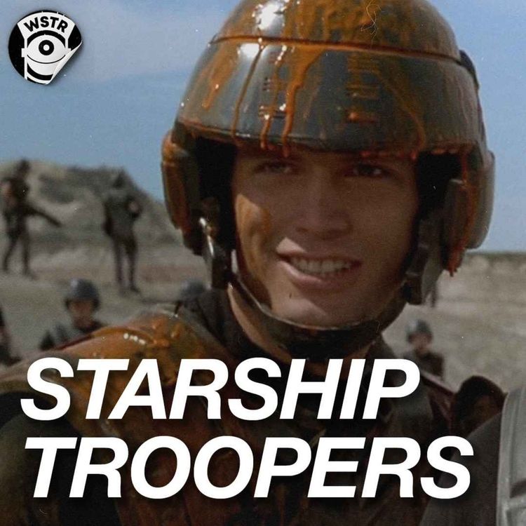 cover art for SWAPCAST - Starship Troopers - Satirizing Fascism and Why This Film Still Resonates