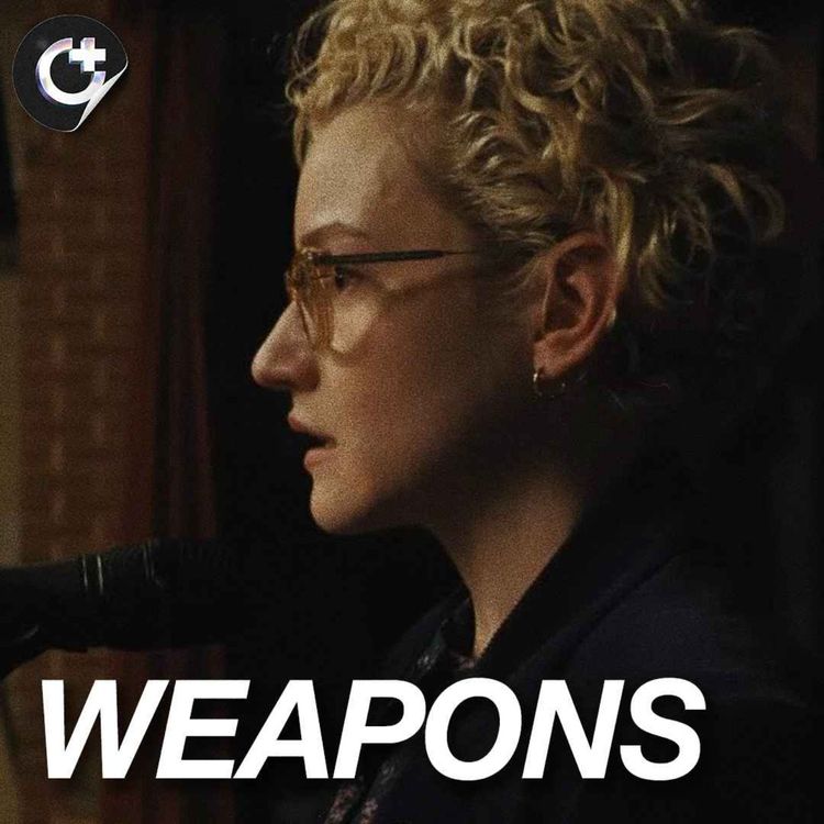 cover art for #186 - Weapons - Using Horror to Explore Grief and Community Decay