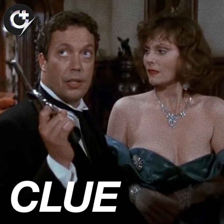 cover art for #187 - Clue - Murder, Misdirection, and Madcap Comedy